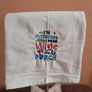Wine on the Porch Tea Towel