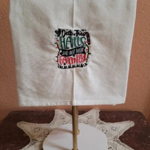 Deck the Halls Not Your Family Tea Towel